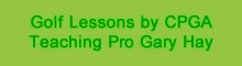 golf lessons by Gary Hay